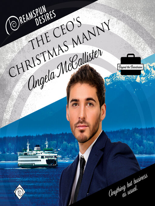 Title details for The CEOs Christmas Manny by Angela McCallister - Available